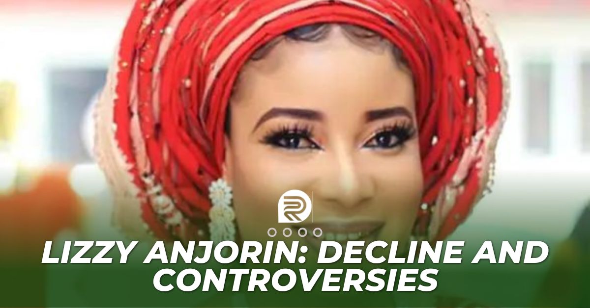 Lizzy Anjorin: Success, Decline and Controversies