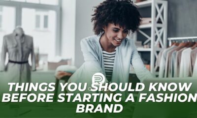 Things You Should Know Before Starting A Fashion Brand